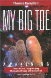 My Big Toe: Awakening by Thomas Campbell (February 2003)