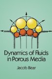 Dynamics of Fluids in Porous Media by Jacob Bear (Sep 1 1988)