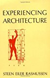 Experiencing Architecture by Steen Eiler Rasmussen (Mar 15 1964)