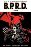 B.P.R.D. Volume 9: 1946 by Joshua Dysart (Nov 18 2008)