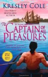 The Captain of All Pleasures by Kresley Cole (July 1 2003)