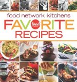 Food Network Kitchens Favorites Recipes by Food Network Kitchens (July 21 2008)