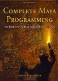Complete Maya Programming: An Extensive Guide to MEL and C++ API by David Gould (Dec 19 2002)