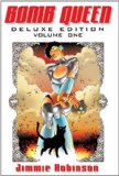 Bomb Queen Deluxe Edition Volume 1 HC by Jimmie Robinson (April 9 2013)