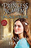 Princess Academy Palace Of Stone by Shannon Hale (July 31 2012)