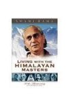 Living with the Himalayan Masters by Swami Rama (Feb 12 2007)
