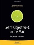 Learn Objective&ndash;C on the Mac by Mark Dalrymple (Jan 7 2009)