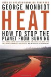 Heat: How to Stop the Planet From Burning by George Monbiot (Jun 26 2007)