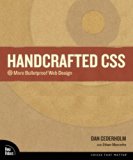 Handcrafted CSS: More Bulletproof Web Design by Dan Cederholm (Aug 9 2009)