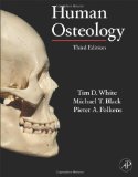 Human Osteology by Tim D. White (Mar 2 2011)