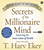 Secrets Of The Millionaire Mind Cd: Mastering the Inner Game of Wealth by T Eker (Feb 3 2005)