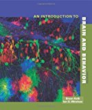 An Introduction to Brain and Behavior by Bryan Kolb (Dec 1 2009)