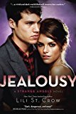 Jealousy: A Strange Angels Novel by Lili St. Crow (Aug 3 2010)