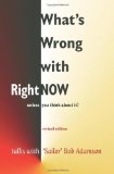 What's Wrong with Right Now? by Sailor' Bob Adamson (May 27 2004)