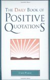 The Daily Book of Positive Quotations by Linda Picone (Dec 27 2007)