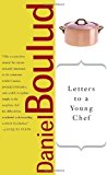 Letters to a Young Chef by Daniel Boulud (Mar 28 2006)