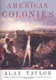 American Colonies: The Settling of North America (The Penguin History of the United States, Volume1) by Alan Taylor (April 29 2003)