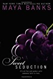 Sweet Seduction by Maya Banks (Dec 31 2012)
