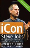 iCon Steve Jobs: The Greatest Second Act in the History of Business by Jeffrey S. Young (April 14 2006)
