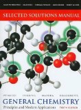 Selected Solutions Manual -- General Chemistry: Principles and Modern Applications by Ralph H. Petrucci (July 5 2010)