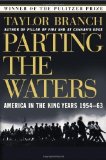 Parting the Waters: America in the King Years 1954-63 by Taylor Branch (Nov 15 1989)