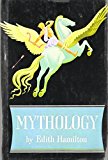 Mythology by Edith Hamilton (April 30 2013)