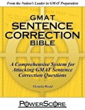 The PowerScore GMAT Sentence Correction Bible by Victoria Wood (Oct 1 2006)