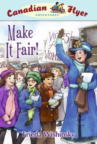 CFA #15: Make It Fair! by Frieda Wishinsky (Oct 15 2010)