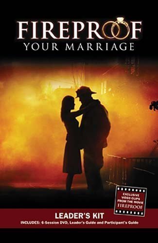 Fireproof Your Marriage Leaders Kit by Jennifer Dion (February 2009)