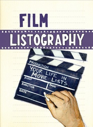 Film Listography: Your Life in Movie Lists by Lisa Nola (Dec 7 2011)