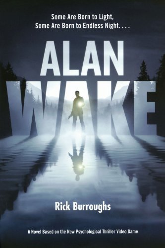 Alan Wake by Rick Burroughs (May 25 2010)