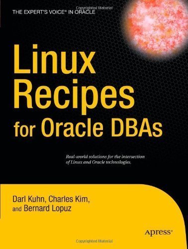 Linux Recipes for Oracle DBAs by Darl Kuhn (Nov 21 2008)