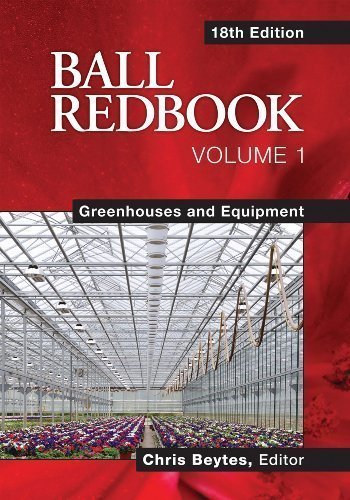 Ball RedBook: Greenhouses and Equipment by Chris Beytes (Nov 1 2011)