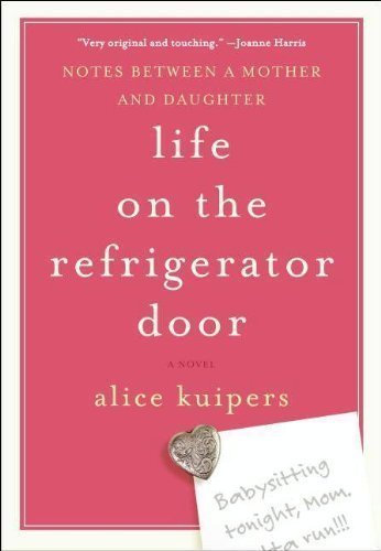 Life On The Refrigerator Door by Alice Kuipers (Aug 10 2009)