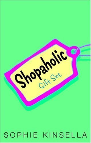 Shopaholic Gift Set (Shopaholic Ties the Knot / Shopaholic Takes Manhattan / Confessions of a Shopaholic) by Sophie Kinsella (Sep 28 2004)