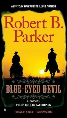 Blue-Eyed Devil by Robert B. Parker (May 3 2011)