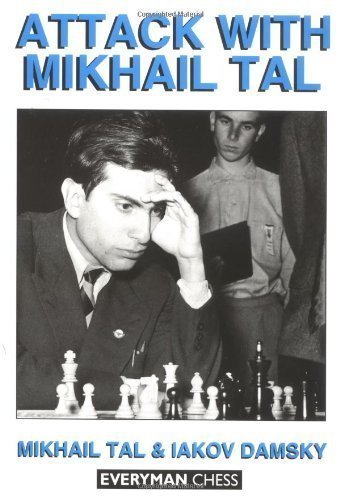 Attack with Mikhail Tal by Mikhail Tal (Aug 1 1994)