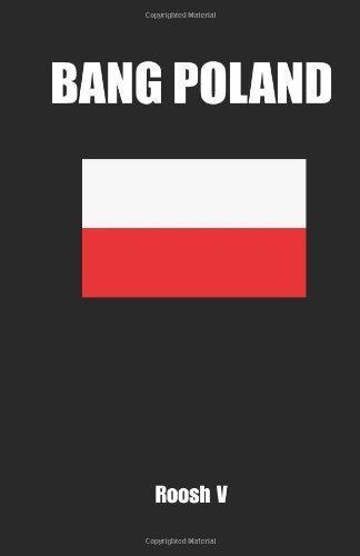 Bang Poland by Roosh V (May 21 2012)