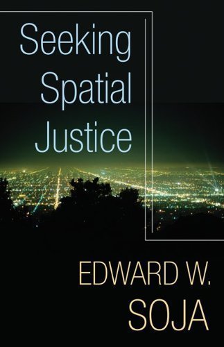 Seeking Spatial Justice by Edward W. Soja (Mar 26 2010)
