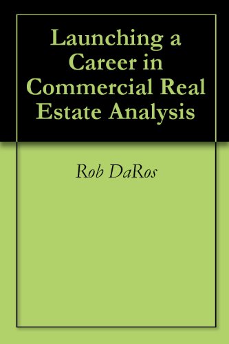 Launching a Career in Commercial Real Estate Analysis
