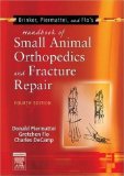 Brinker, Piermattei and Flo's Handbook of Small Animal Orthopedics and Fracture Repair, 4e by Donald L. Piermattei (Feb 22 2006)