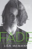 Fade by Lisa McMann (Jan 5 2010)