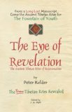 The Eye of Revelation: The Ancient Tibetan Rites of Rejuvenation by Peter Kelder (Jan 10 2008)