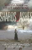 Shards And Ashes by Melissa Marr (Feb 11 2013)