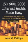 ISO 9001:2008 Internal Audits Made Easy by Ann W. Phillips (Jan 1 2009)