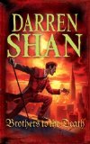 Brothers To The Death: The Saga Of Larten Crepsley Book 4 by Darren Shan (May 7 2012)