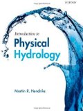 Introduction to Physical Hydrology by Martin Hendriks (Feb 4 2010)
