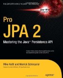 Pro JPA 2: Mastering the Java&trade; Persistence API by Merrick Schincariol (Dec 4 2009)