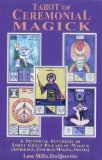 Tarot of Ceremonial Magick: A Pictorial Synthesis of Three Great Pillars of Magick by Lon Milo Duquette (Jun 1 1995)