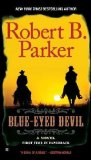 Blue-Eyed Devil by Robert B. Parker (May 3 2011)
